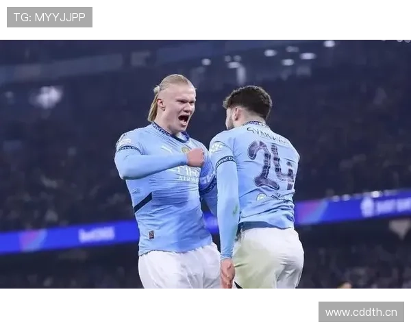 哈兰德反击表现稳健，持续提升进攻核心作用