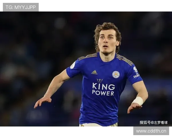 莱斯特城转会策略聚焦青训与性价比引援，持续提升竞争力